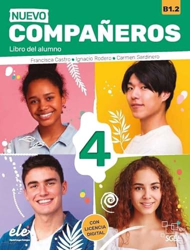 Nuevo Compañeros 4 - Libro del alumno: Libro del alumno + licencia digital (B1.2) von S.G.E.L. S.A.